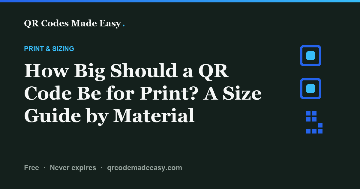 How Big Should a QR Code Be for Print? A Size Guide by Material: featured image from QR Codes Made Easy