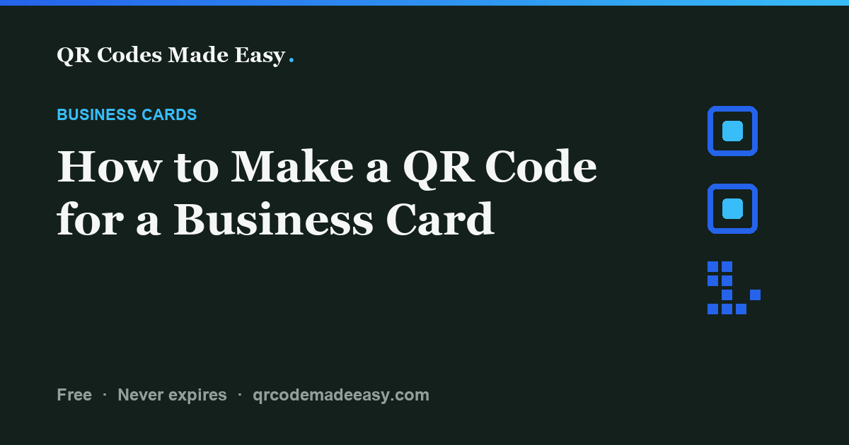 How to Make a QR Code for a Business Card: featured image from QR Codes Made Easy